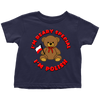 I'm Beary Special I'm Polish Toddler Shirt - My Polish Heritage