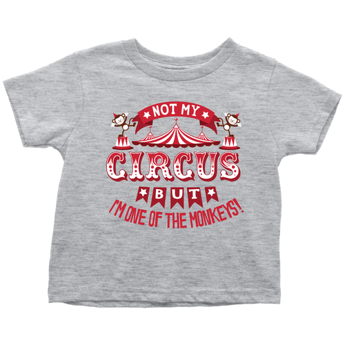 Not My Circus But I'm One Of The Monkeys Kids and Toddler Shirt - My Polish Heritage