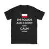 I'm Polish and I Don't Keep Calm Kurwa Shirt - My Polish Heritage